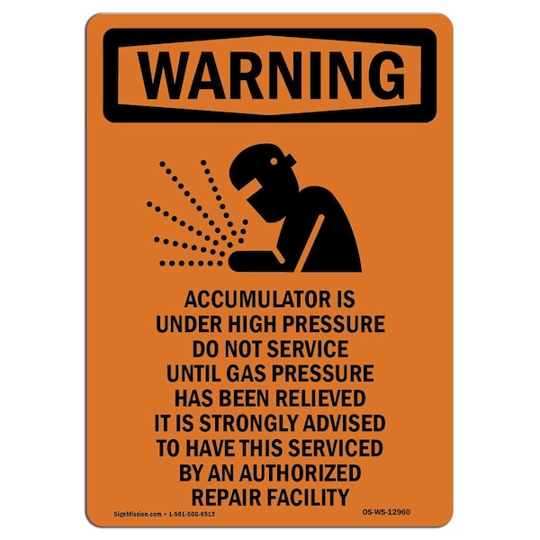 Safety Sign, OSHA WARNING, 24" Height, Rigid Plastic, Accumulator Is Under, Portrait